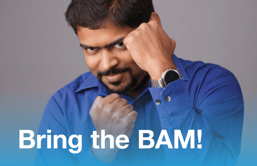 core value - bring the BAM!