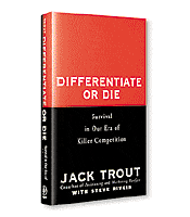 Differentiate or Die by Jack Trout