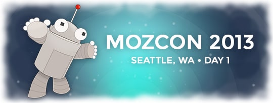 101 SEO tips from MozCon 2013 Day 1